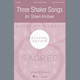 Download or print Shawn Kirchner Three Shaker Songs Sheet Music Printable PDF 14-page score for Concert / arranged SATB Choir SKU: 176512