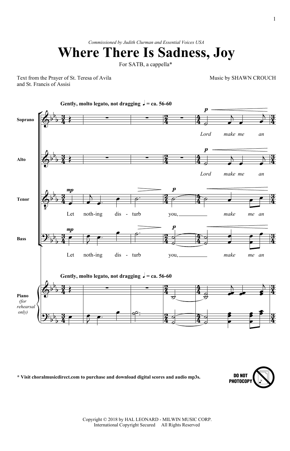 Learn to play Shawn Crouch Where There Is Sadness, Joy sheet music for SATB Choir in minutes. Price: 3.9900$ Shawn Crouch Where There Is Sadness, Joy sheet music notes and chords arranged for SATB Choir