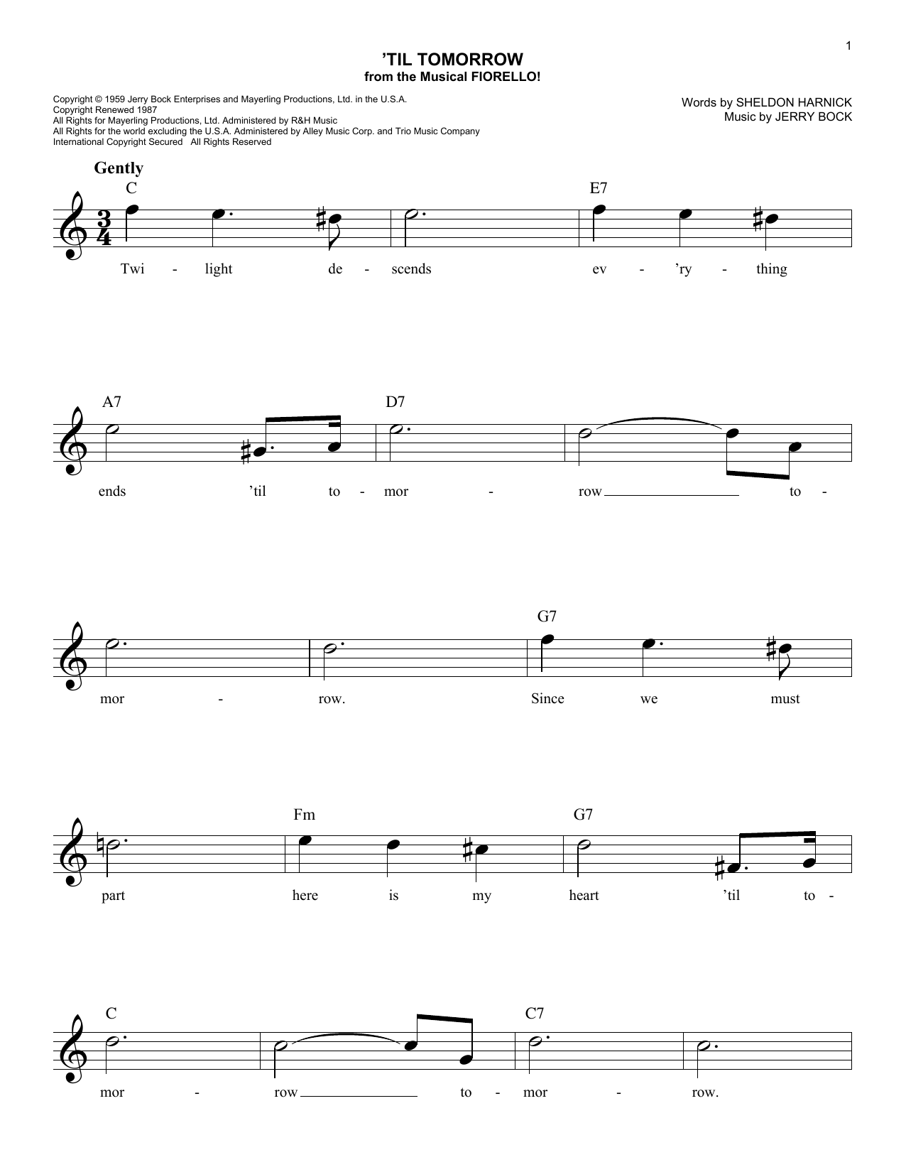 Learn to play Sheldon Harnick 'Til Tomorrow sheet music for Easy Lead Sheet / Fake Book in minutes. Price: 5.9900$ Sheldon Harnick 'Til Tomorrow sheet music notes and chords arranged for Easy Lead Sheet / Fake Book