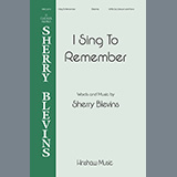 Download or print Sherry Blevins I Sing To Remember Sheet Music Printable PDF 12-page score for Concert / arranged SSA Choir SKU: 1411282