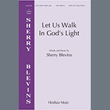 Download or print Sherry Blevins Let Us Walk In God's Light Sheet Music Printable PDF 15-page score for Sacred / arranged SATB Choir SKU: 1540744