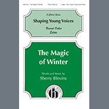 Download or print Sherry Blevins The Magic Of Winter Sheet Music Printable PDF 11-page score for Winter / arranged 2-Part Choir SKU: 1541178