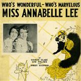 Download or print Sidney Clare Miss Annabelle Lee (Who's Wonderful, Who's Marvellous?) Sheet Music Printable PDF 5-page score for Concert / arranged Piano, Vocal & Guitar Chords SKU: 117731