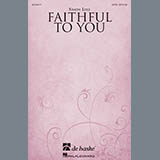 Download or print Simon Lole Faithful To You Sheet Music Printable PDF 10-page score for Sacred / arranged SATB Choir SKU: 177558