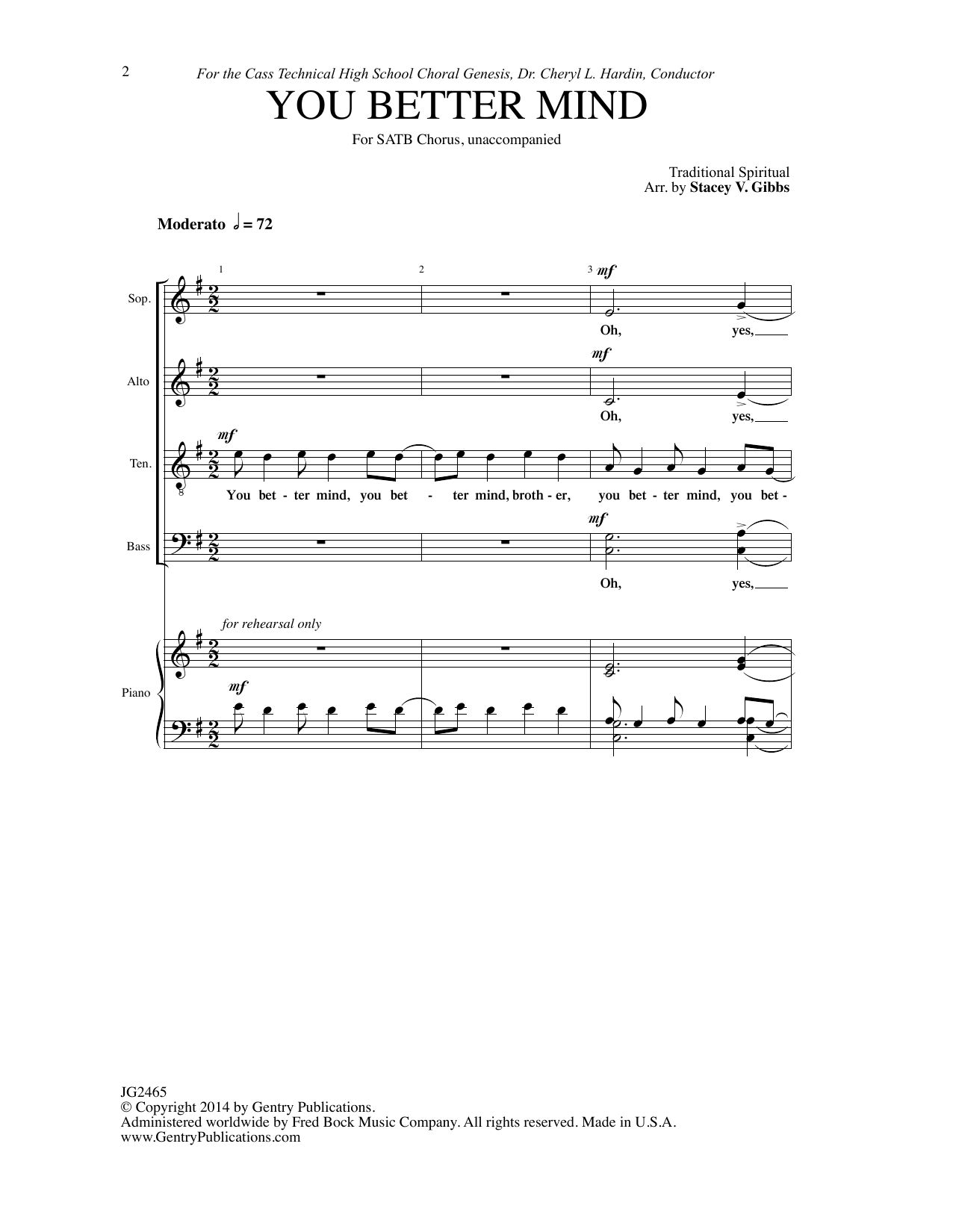 Learn to play Stacey V. Gibbs You Better Mind sheet music for SATB Choir in minutes. Price: 3.9900$ Stacey V. Gibbs You Better Mind sheet music notes and chords arranged for SATB Choir