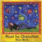Download or print Stacy Beyer Must Be Chanukah Sheet Music Printable PDF 3-page score for Traditional / arranged Lead Sheet / Fake Book SKU: 185703