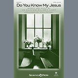 Download or print Stan Pethel Do You Know My Jesus? Sheet Music Printable PDF 7-page score for Gospel / arranged SATB Choir SKU: 186446