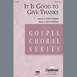 Download or print Stan Pethel It Is Good To Give Thanks Sheet Music Printable PDF 10-page score for Gospel / arranged SATB Choir SKU: 97962