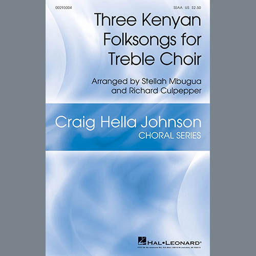 Stellah Mbugua and Richard Culpepper Three Kenyan Folksongs for Treble Choir Profile Image