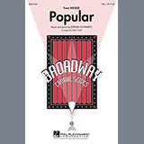 Download or print Stephen Schwartz Popular (from Wicked) (arr. Mac Huff) Sheet Music Printable PDF 11-page score for Broadway / arranged SSA Choir SKU: 285924