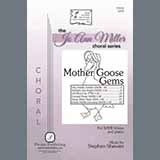 Download or print Stephen Shewan Mother Goose Gems Sheet Music Printable PDF 39-page score for Concert / arranged SATB Choir SKU: 1192055