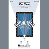 Download or print Stephen Sondheim Our Time (from Merrily We Roll Along) (arr. Mac Huff) Sheet Music Printable PDF 15-page score for Broadway / arranged SAB Choir SKU: 524869