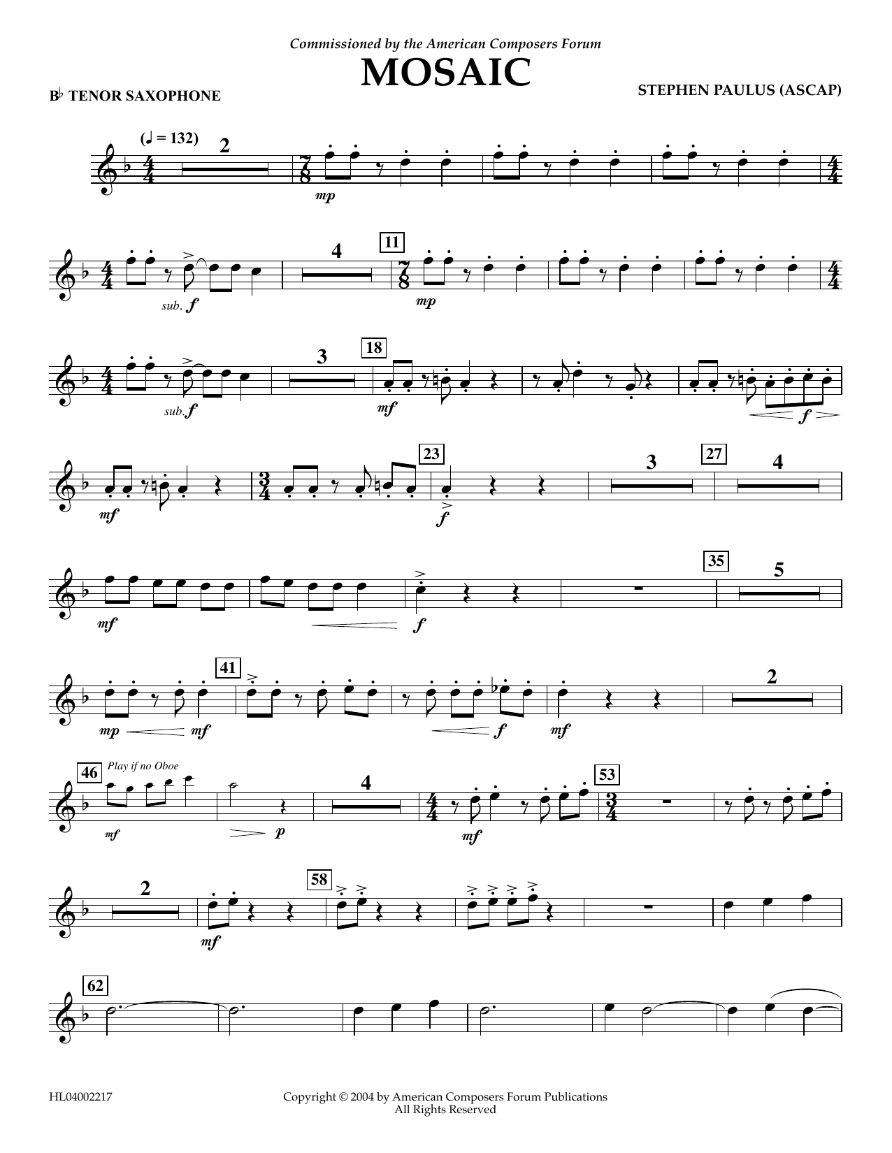 Learn to play Stephen Paulus Mosaic - Bb Tenor Saxophone sheet music for Concert Band in minutes. Price: 5.9900$ Stephen Paulus Mosaic - Bb Tenor Saxophone sheet music notes and chords arranged for Concert Band