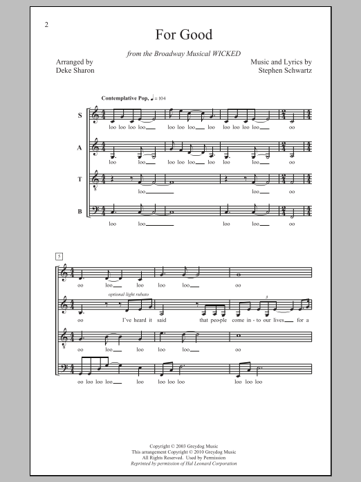 Learn to play Stephen Schwartz For Good (from Wicked) (arr. Deke Sharon) sheet music for SATB Choir in minutes. Stephen Schwartz For Good (from Wicked) (arr. Deke Sharon) sheet music notes and chords. Download Printable PDF.