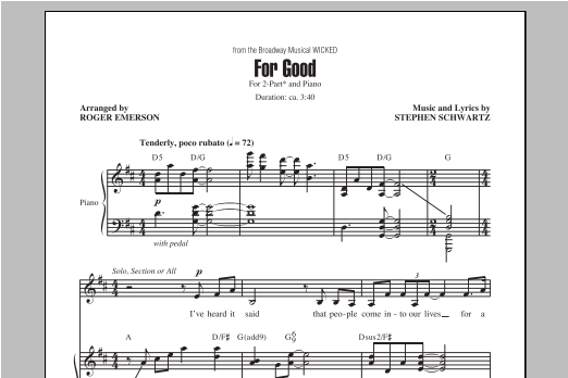 Learn to play Stephen Schwartz For Good (from Wicked) (arr. Roger Emerson) sheet music for 3-Part Mixed Choir in minutes. Stephen Schwartz For Good (from Wicked) (arr. Roger Emerson) sheet music notes and chords. Download Printable PDF.