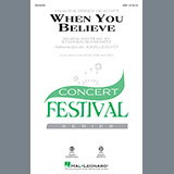 Download or print Stephen Schwartz When You Believe (from The Prince Of Egypt) (arr. John Leavitt) Sheet Music Printable PDF 13-page score for Pop / arranged SSA Choir SKU: 448386