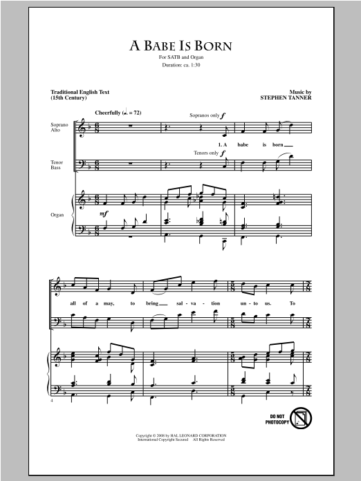 Learn to play Stephen Tanner A Babe Is Born sheet music for SATB Choir in minutes. Price: 3.9900$ Stephen Tanner A Babe Is Born sheet music notes and chords arranged for SATB Choir