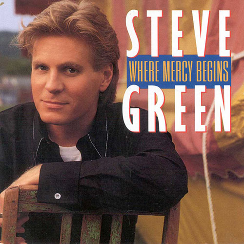 Steve Green That's Where His Mercy Begins Profile Image