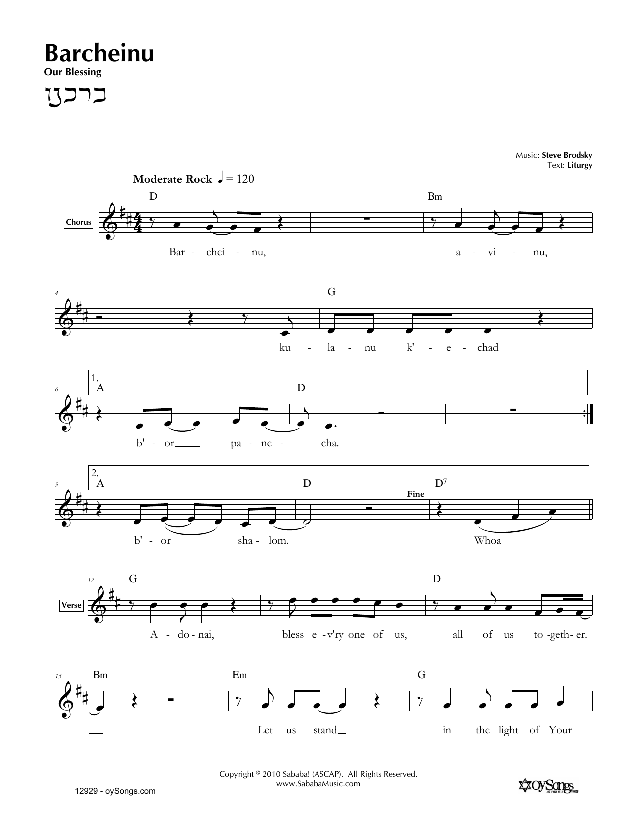Learn to play Steve Brodsky Barcheinu sheet music for Lead Sheet / Fake Book in minutes. Price: 5.9900$ Steve Brodsky Barcheinu sheet music notes and chords arranged for Lead Sheet / Fake Book