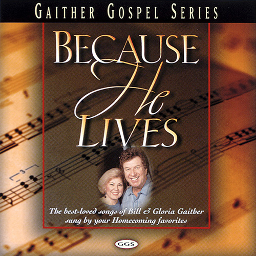 Gaither Vocal Band Because He Lives Profile Image