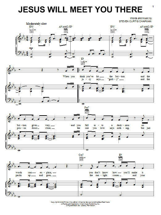 Learn to play Steven Curtis Chapman Jesus Will Meet You There sheet music for Piano, Vocal & Guitar (Right-Hand Melody) in minutes. Steven Curtis Chapman Jesus Will Meet You There sheet music notes and chords. Download Printable PDF.