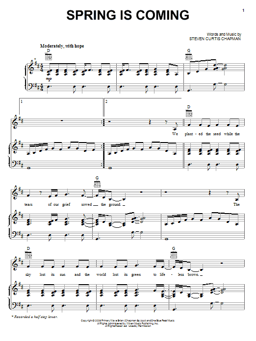Learn to play Steven Curtis Chapman Spring Is Coming sheet music for Piano, Vocal & Guitar (Right-Hand Melody) in minutes. Steven Curtis Chapman Spring Is Coming sheet music notes and chords. Download Printable PDF.