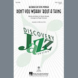 Download or print Stevie Wonder Don't You Worry 'Bout A Thing (arr. Roger Emerson) Sheet Music Printable PDF 14-page score for Jazz / arranged SAB Choir SKU: 162719