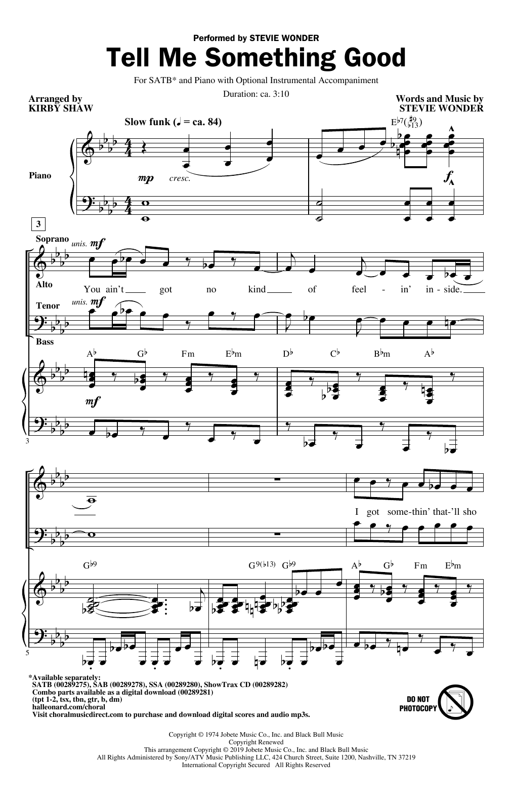 Learn to play Stevie Wonder Tell Me Something Good (arr. Kirby Shaw) sheet music for SSA Choir in minutes. Price: 3.9900$ Stevie Wonder Tell Me Something Good (arr. Kirby Shaw) sheet music notes and chords arranged for SSA Choir