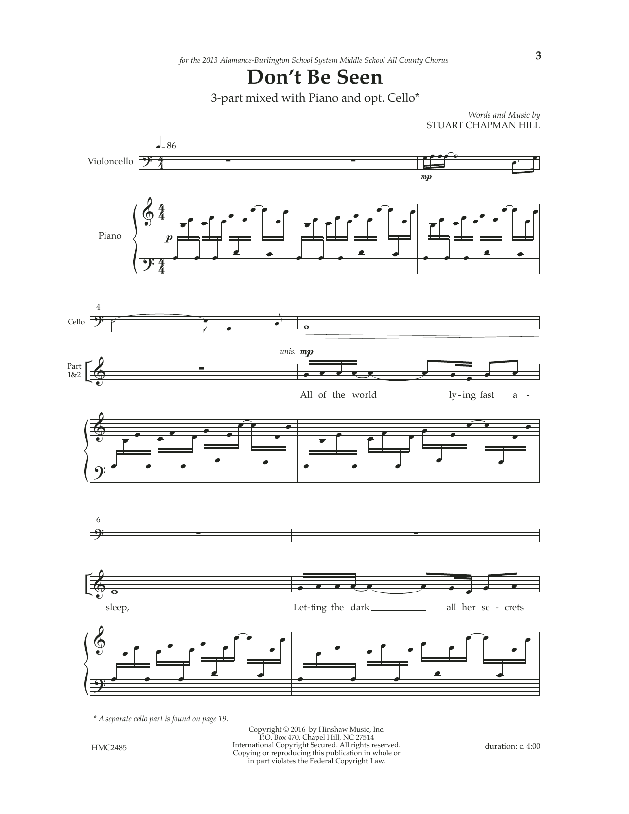 Learn to play Stuart Chapman Hill Don't Be Seen sheet music for 3-Part Mixed Choir in minutes. Price: 5.8900$ Stuart Chapman Hill Don't Be Seen sheet music notes and chords arranged for 3-Part Mixed Choir