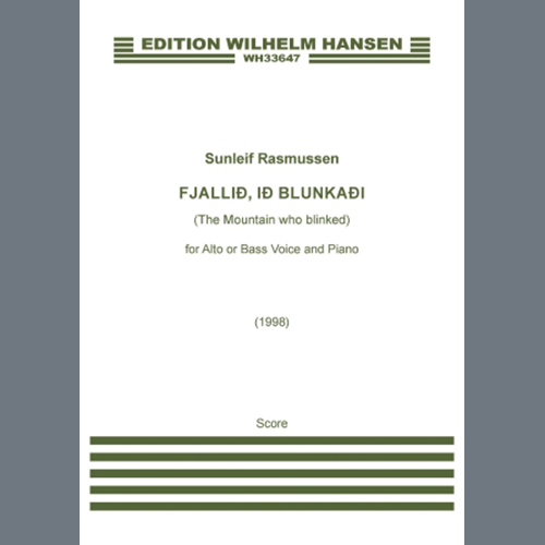 Sunleif Rasmussen Fjallið, ið blunkaði (The Mountain Who Blinked) (for Alto or Bass) Profile Image