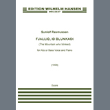 Download or print Sunleif Rasmussen Fjallið, ið blunkaði (The Mountain Who Blinked) (for Alto or Bass) Sheet Music Printable PDF 15-page score for Classical / arranged Piano & Vocal SKU: 1627813