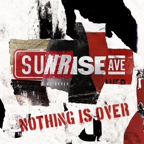 Sunrise Avenue Nothing Is Over Profile Image