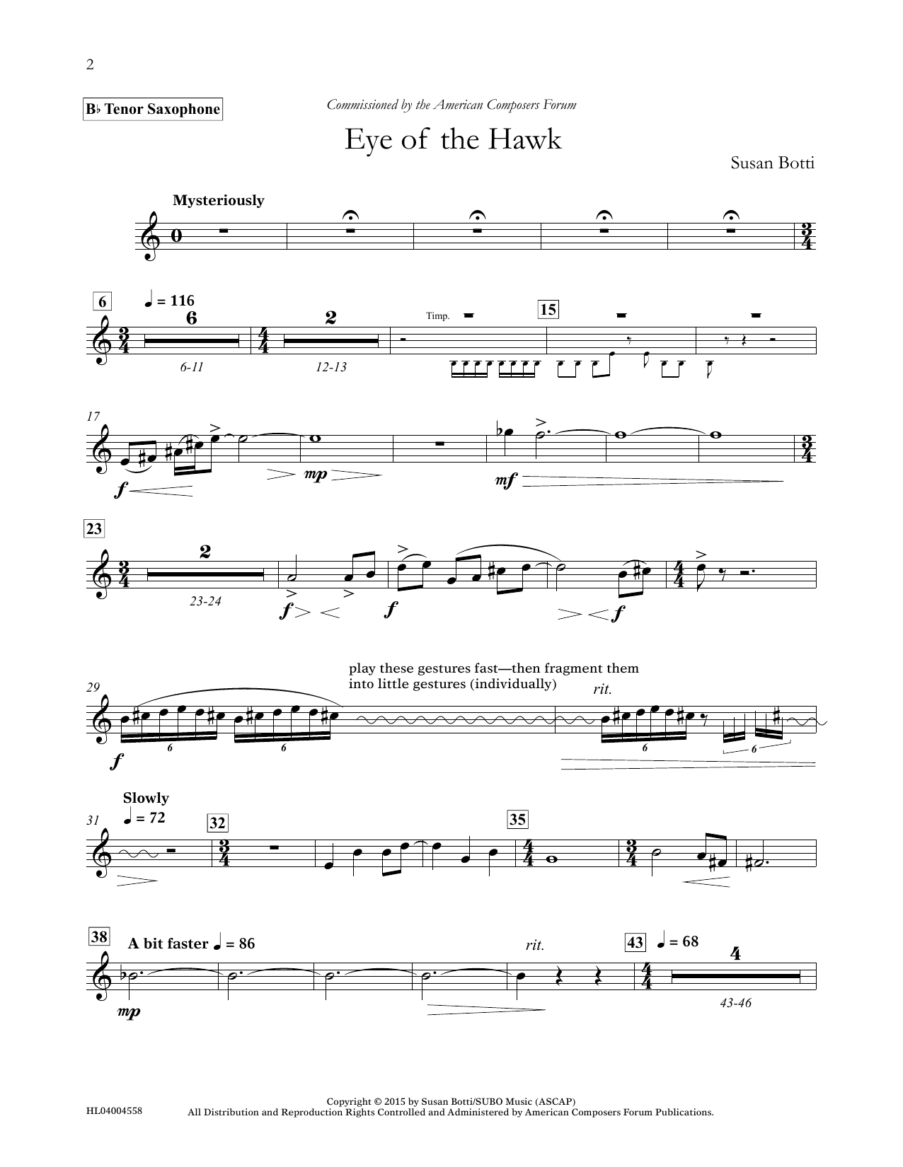 Learn to play Susan Botti Eye of the Hawk - Bb Tenor Saxophone sheet music for Concert Band in minutes. Price: 5.9900$ Susan Botti Eye of the Hawk - Bb Tenor Saxophone sheet music notes and chords arranged for Concert Band