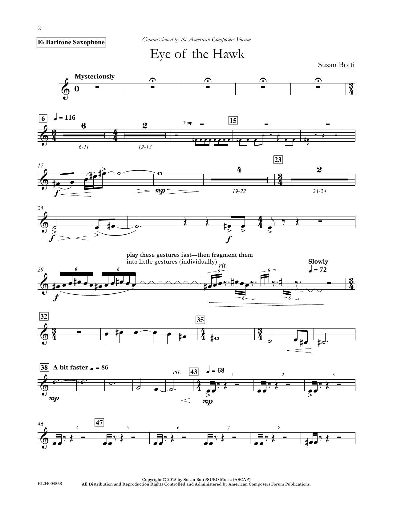 Learn to play Susan Botti Eye of the Hawk - Eb Baritone Saxophone sheet music for Concert Band in minutes. Price: 5.9900$ Susan Botti Eye of the Hawk - Eb Baritone Saxophone sheet music notes and chords arranged for Concert Band
