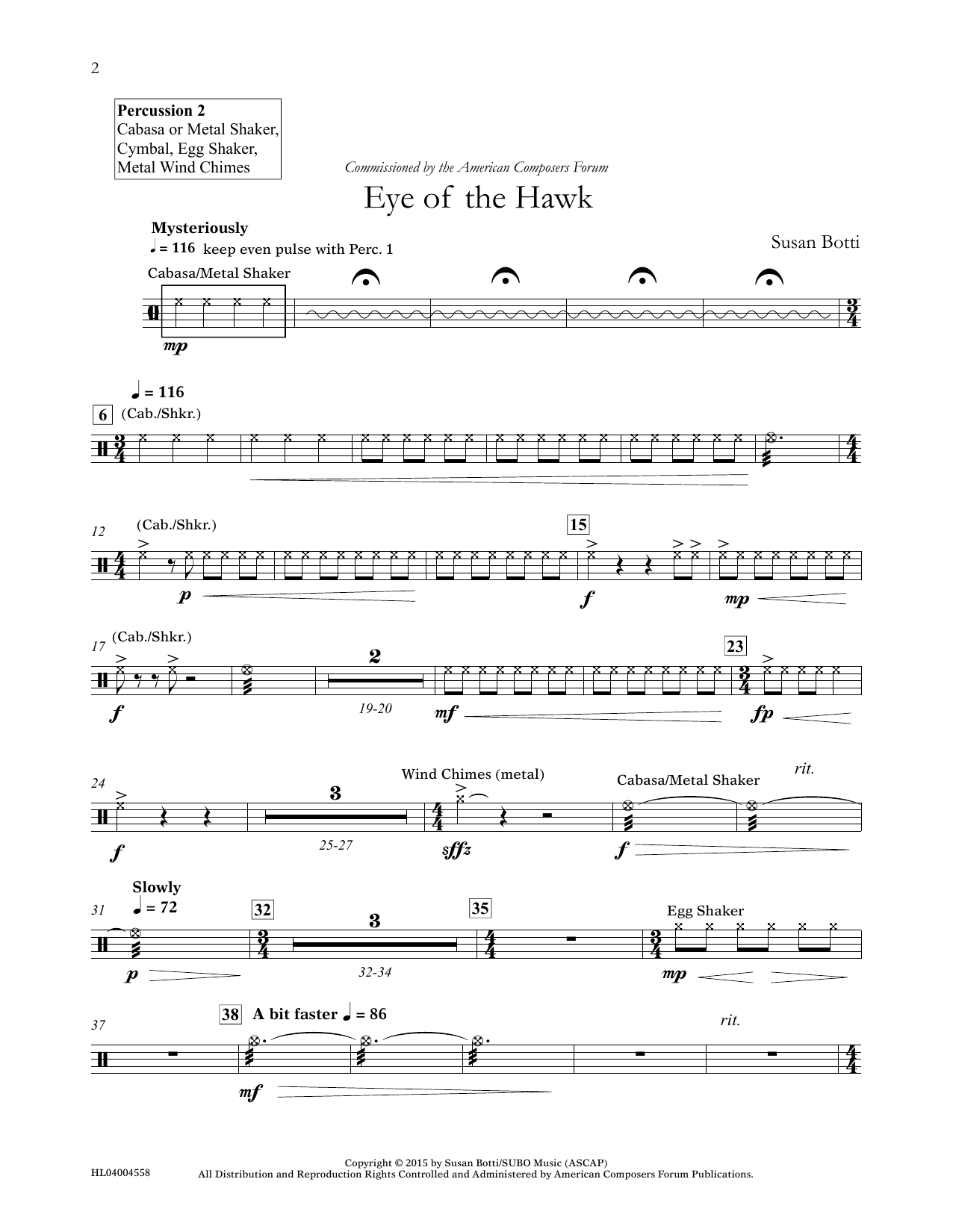 Learn to play Susan Botti Eye of the Hawk - Percussion 2 sheet music for Concert Band in minutes. Price: 5.9900$ Susan Botti Eye of the Hawk - Percussion 2 sheet music notes and chords arranged for Concert Band