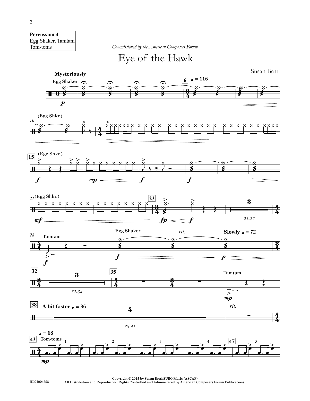 Learn to play Susan Botti Eye of the Hawk - Percussion 4 sheet music for Concert Band in minutes. Price: 5.9900$ Susan Botti Eye of the Hawk - Percussion 4 sheet music notes and chords arranged for Concert Band