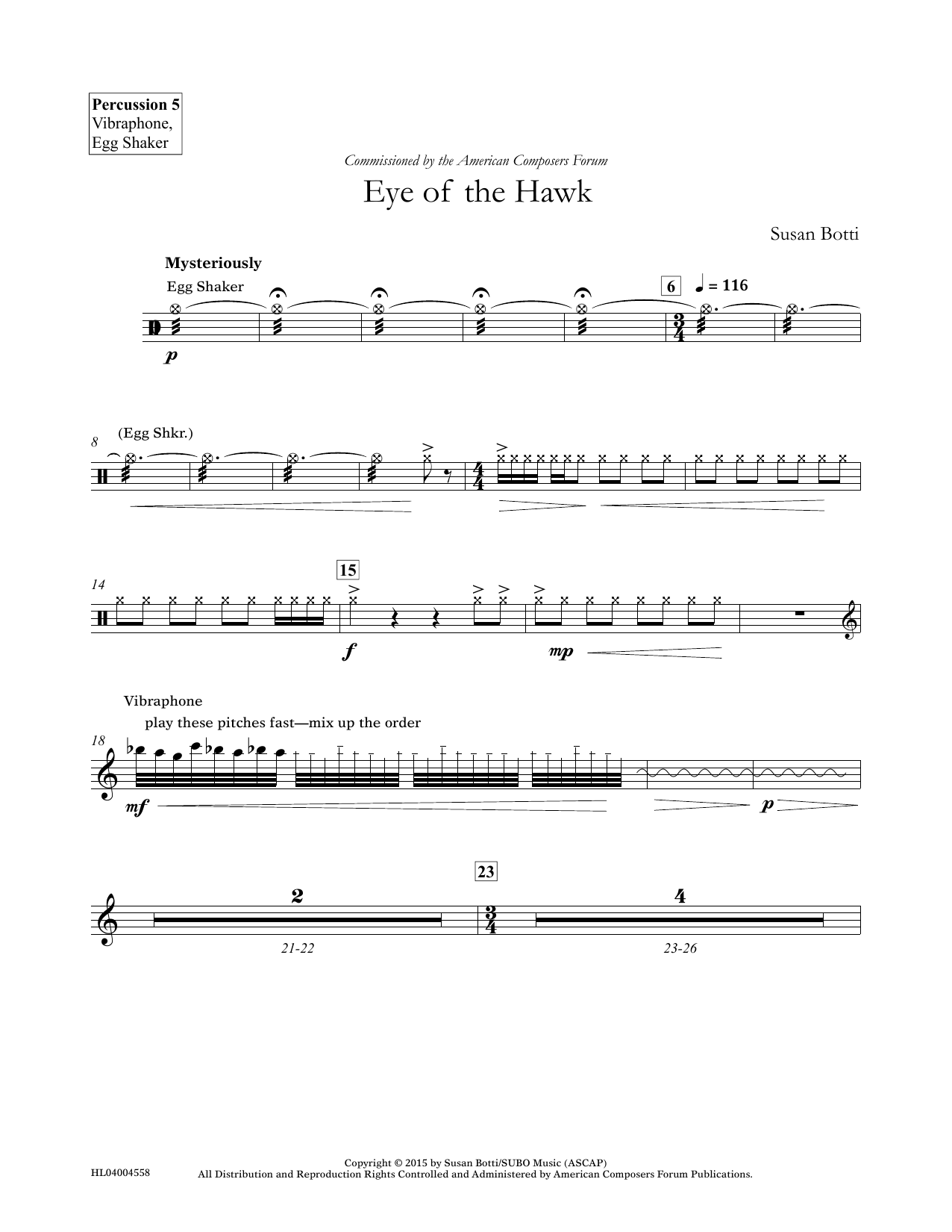Learn to play Susan Botti Eye of the Hawk - Percussion 5 sheet music for Concert Band in minutes. Price: 5.9900$ Susan Botti Eye of the Hawk - Percussion 5 sheet music notes and chords arranged for Concert Band