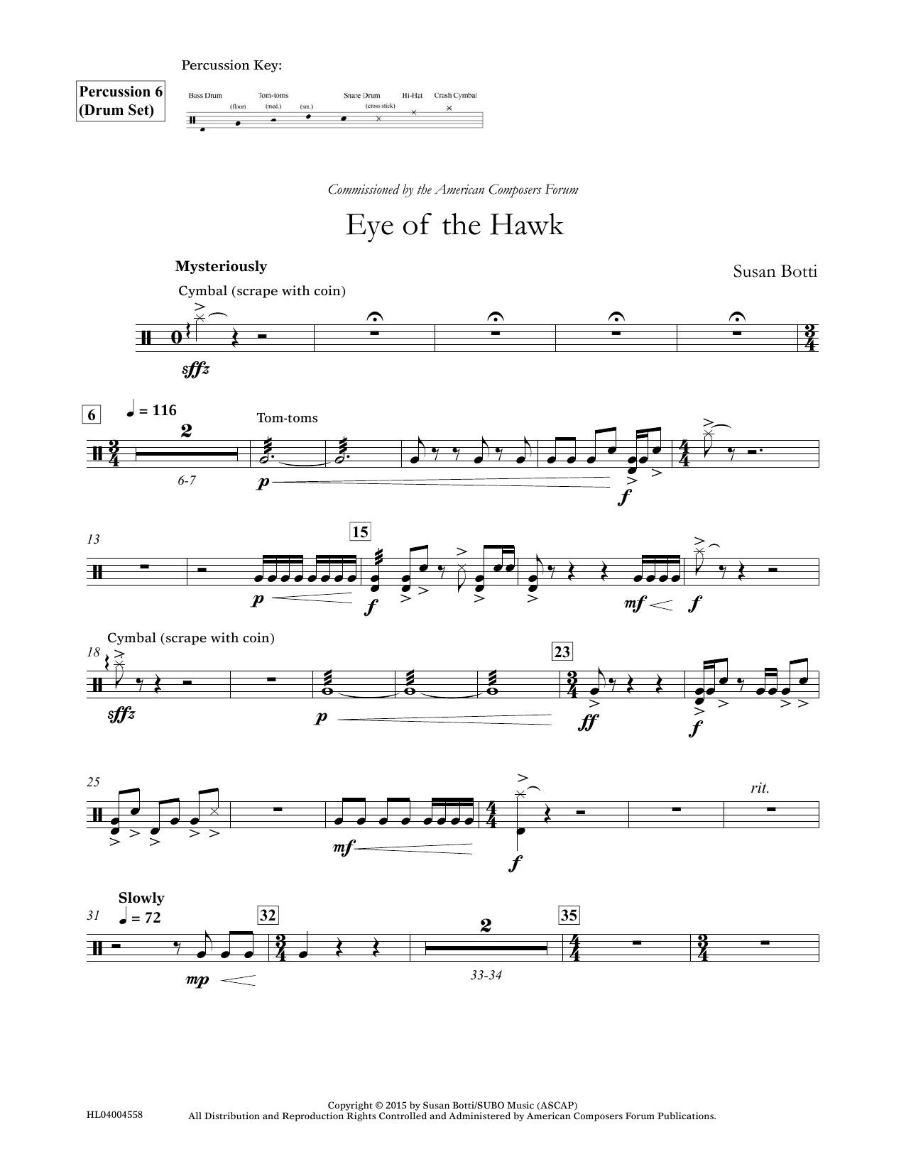 Learn to play Susan Botti Eye of the Hawk - Percussion 6 sheet music for Concert Band in minutes. Price: 5.9900$ Susan Botti Eye of the Hawk - Percussion 6 sheet music notes and chords arranged for Concert Band