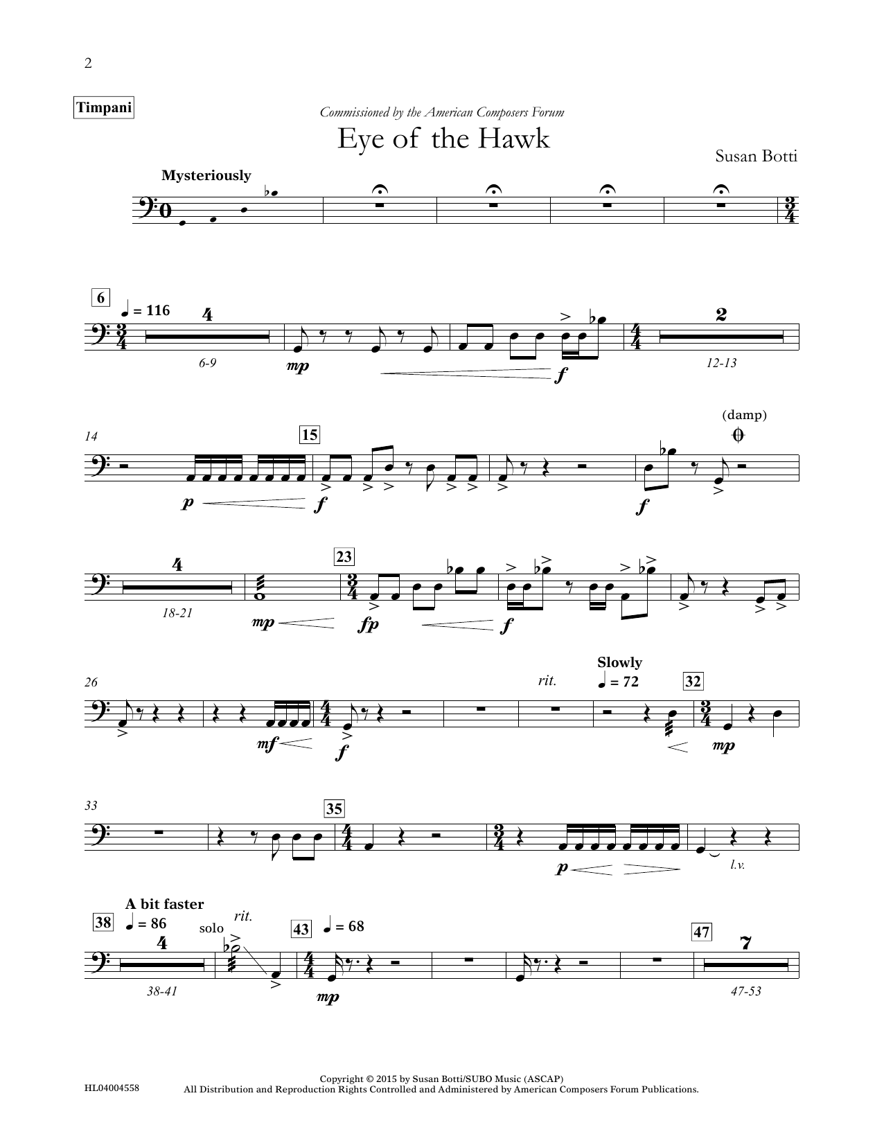 Learn to play Susan Botti Eye of the Hawk - Timpani sheet music for Concert Band in minutes. Price: 5.9900$ Susan Botti Eye of the Hawk - Timpani sheet music notes and chords arranged for Concert Band