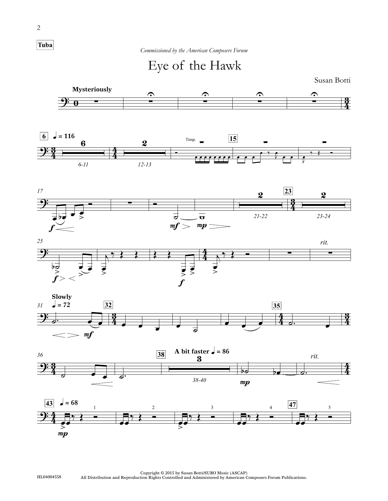 Learn to play Susan Botti Eye of the Hawk - Tuba sheet music for Concert Band in minutes. Price: 5.9900$ Susan Botti Eye of the Hawk - Tuba sheet music notes and chords arranged for Concert Band