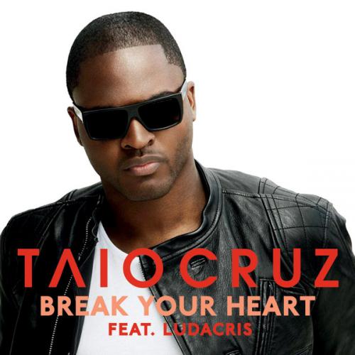 Taio Cruz Break Your Heart (feat. Ludacris) Profile Image