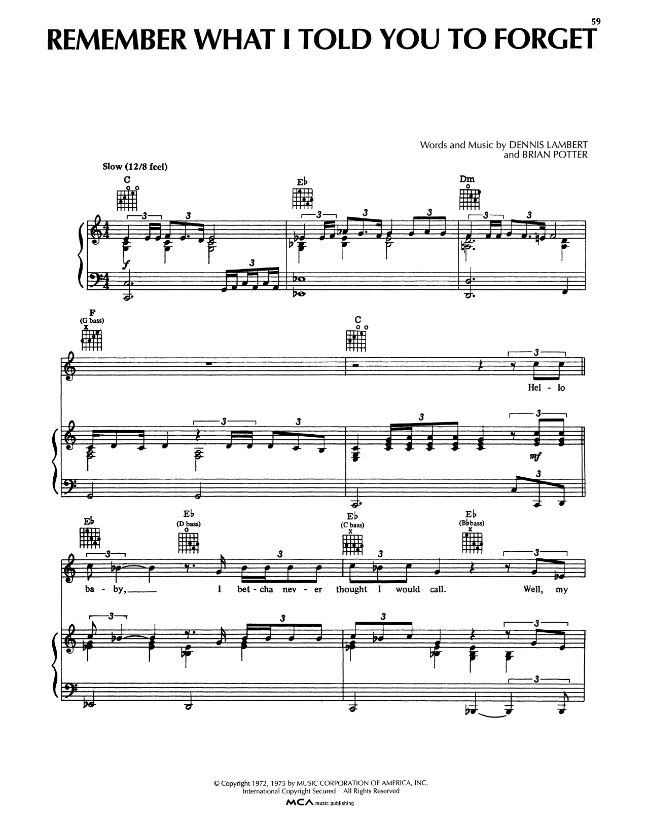Learn to play Tavares Remember What I Told You To Forget sheet music for Piano, Vocal & Guitar Chords (Right-Hand Melody) in minutes. Price: 7.8900$ Tavares Remember What I Told You To Forget sheet music notes and chords arranged for Piano, Vocal & Guitar Chords (Right-Hand Melody)