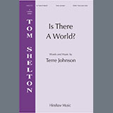 Download or print Terre Johnson Is There A World? Sheet Music Printable PDF 15-page score for Sacred / arranged SSAA Choir SKU: 1540742