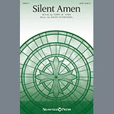 Download or print Terry York & David Schwoebel Silent Amen Sheet Music Printable PDF 9-page score for Concert / arranged SATB Choir SKU: 410625