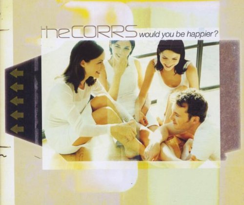 The Corrs Would You Be Happier? Profile Image