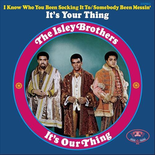 The Isley Brothers It's Your Thing Profile Image