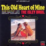 Download or print The Isley Brothers This Old Heart Of Mine (Is Weak For You) Sheet Music Printable PDF 2-page score for Pop / arranged Guitar Chords/Lyrics SKU: 116801