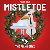 Download or print The Piano Guys Mistletoe Sheet Music Printable PDF 8-page score for Christmas / arranged Piano Solo SKU: 1239466