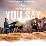 Download or print The Piano Guys You Say Sheet Music Printable PDF 12-page score for Christian / arranged Cello and Piano SKU: 469540