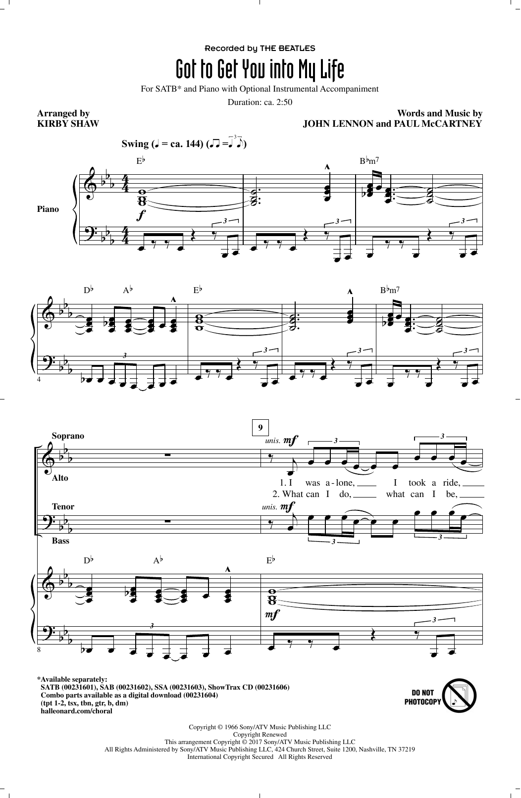 Learn to play The Beatles Got To Get You Into My Life (arr. Kirby Shaw) sheet music for SSA Choir in minutes. Price: 3.9900$ The Beatles Got To Get You Into My Life (arr. Kirby Shaw) sheet music notes and chords arranged for SSA Choir